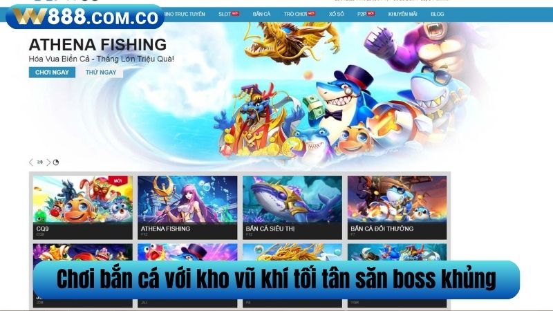 Chơi bắn cá với kho vũ khí tối tân săn boss khủng