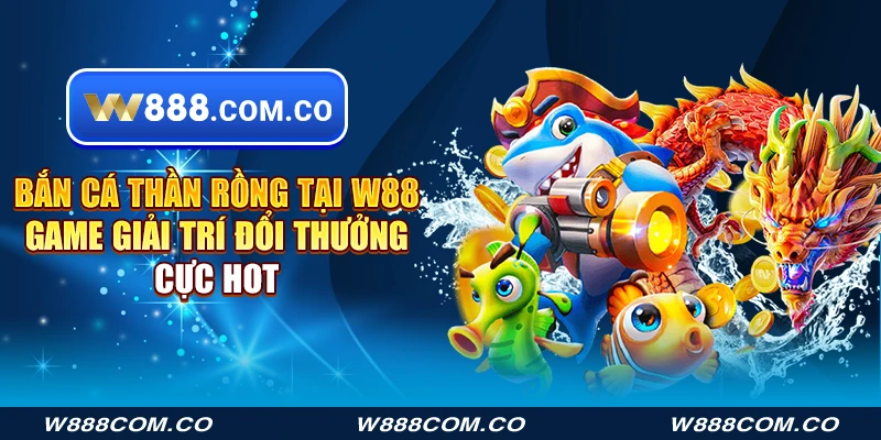 Bắn cá thần rồng