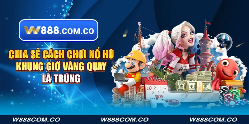 cách chơi nổ hũ