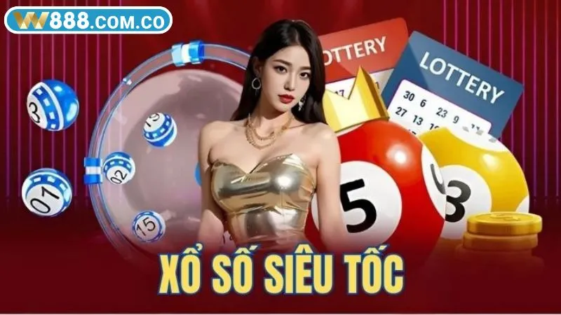 Chơi xổ số siêu tốc nhanh chóng tại W88