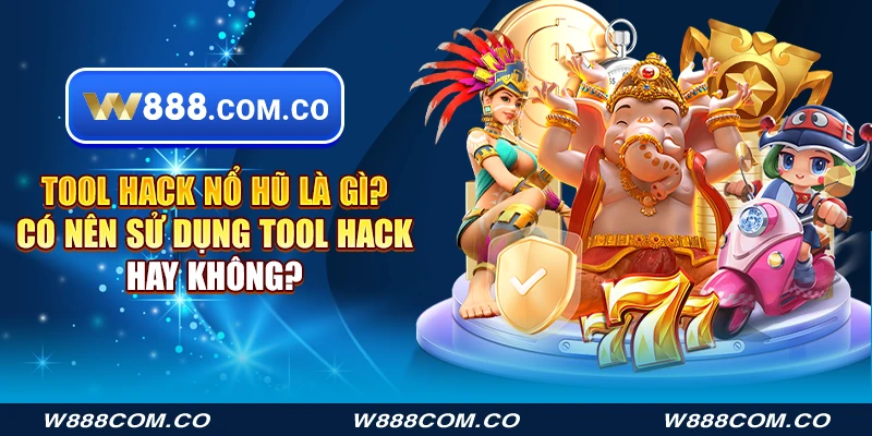 Tool hack nổ hũ