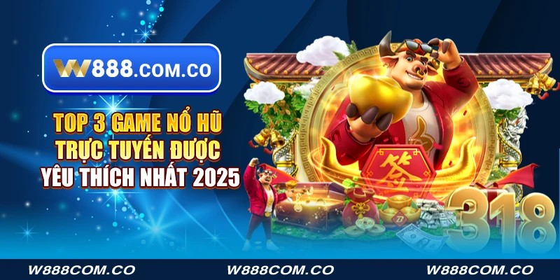 nổ hũ trực tuyến