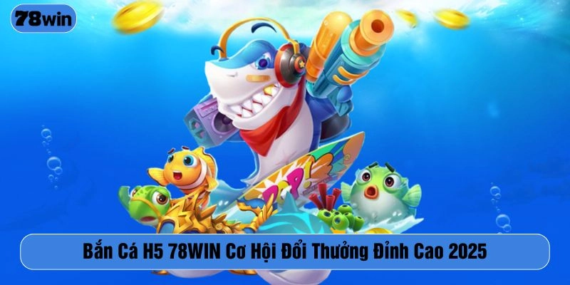 bắn cá H5