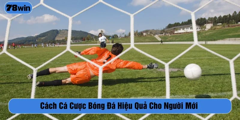 Cách cá cược bóng đá
