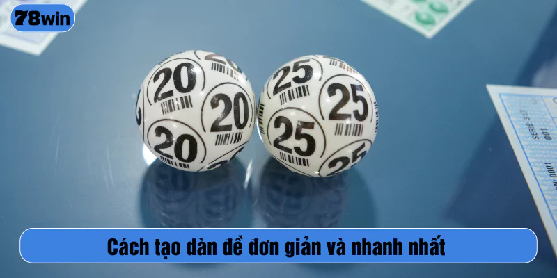 Cách tạo dàn đề đơn giản và nhanh nhất