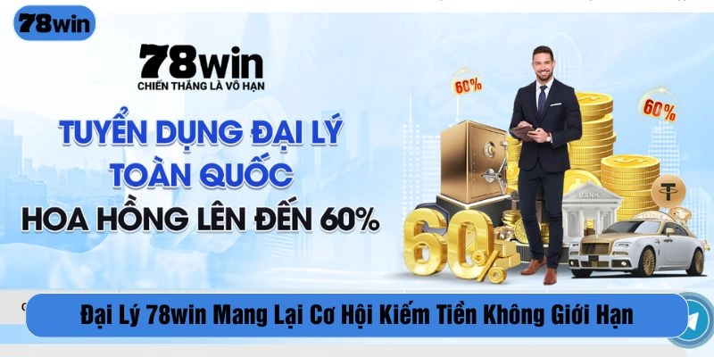 Chương trình đại lý tại 78WIN mở ra cơ hội kiếm tiền lý tưởng